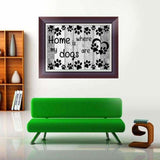 New Hot Sale Black And White Letters Home Is My Dogs Are 